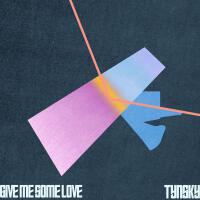 Give Me Some Love專輯_TYNSKYGive Me Some Love最新專輯