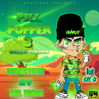 PILL POPPER 3 (HOSTED BY LIL XAN) (GREEN VERSION) [Explicit]專輯_GC54PRODPILL POPPER 3 (HOSTED BY LIL XAN) (GREEN VERSION) [Explicit]最新專輯