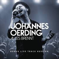 Alles brennt (Bonus Live Track Version)專輯_Johannes OerdingAlles brennt (Bonus Live Track Version)最新專輯