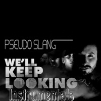 We'll Keep Looking Instrumentals