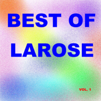 Best of larose (Vol. 1)