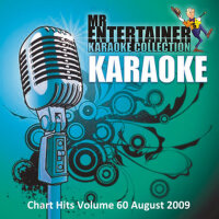 Karaoke - Chart Hits August 2009, Vol. 60專輯_KaraokeKaraoke - Chart Hits August 2009, Vol. 60最新專輯