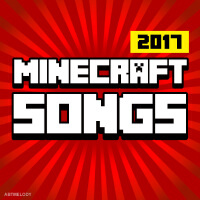 Minecraft Songs 2017