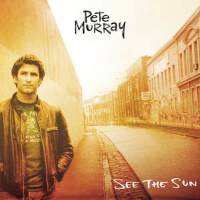 See The Sun專輯_Pete MurraySee The Sun最新專輯