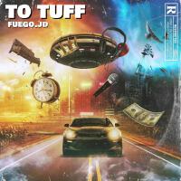 TO TUFF (Explicit)