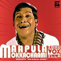 Maapula Mokkachaami Vox (Idhu Vox Illa)