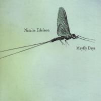 Mayfly Days專輯_Natalie EdelsonMayfly Days最新專輯