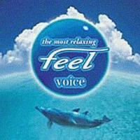 The Most Relaxing Feel Voice