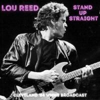 Stand Up Straight (Live Chicago 1978)專輯_Lou ReedStand Up Straight (Live Chicago 1978)最新專輯