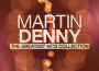 Martin Denny - The Greatest Hits Collection專輯_Martin DennyMartin Denny - The Greatest Hits Collection最新專輯