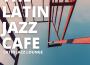 The Latin Jazz Cafe歌曲歌詞大全_The Latin Jazz Cafe最新歌曲歌詞