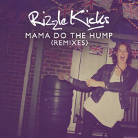 Mama Do The Hump專輯_Rizzle KicksMama Do The Hump最新專輯