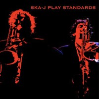 Ska-J Play Standars專輯_Ska-jSka-J Play Standars最新專輯