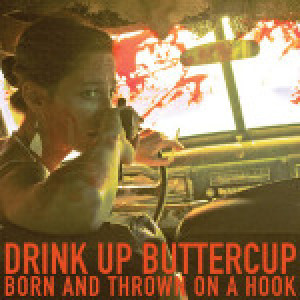 Drink Up Buttercup