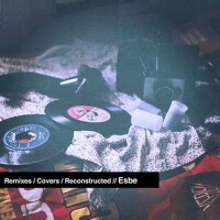 Remixes / Covers / Reconstructed專輯_EsbeRemixes / Covers / Reconstructed最新專輯