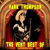 The Very Best of專輯_Hank ThompsonThe Very Best of最新專輯