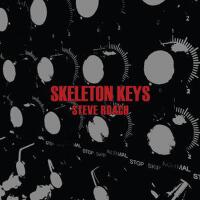 Skeleton Keys專輯_Steve RoachSkeleton Keys最新專輯