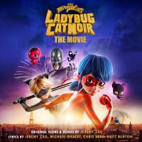 Miraculous: Ladybug & Cat Noir, The Movie (Original Motion Picture Soundtrack)