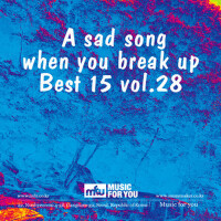 A sad song when you break up Best 15 vol.28 (a sad專輯_AcourveA sad song when you break up Best 15 vol.28 (a sad最新專輯