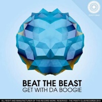 Get With Da Boogie專輯_Beat The BeastGet With Da Boogie最新專輯