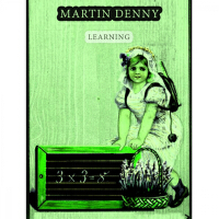 Learning專輯_Martin DennyLearning最新專輯