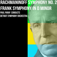 Franck Symphony - Rachmaninoff Symphony No. 2 - Pa專輯_Sergei RachmaninoffFranck Symphony - Rachmaninoff Symphony No. 2 - Pa最新專輯