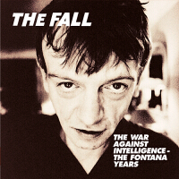 The War Against Intelligence - The Fontana Years (Explicit)