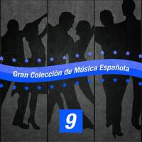 Gran Colección de Música Española (Volumen 9)