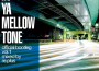 In Ya Mellow Tone Official Bootleg Vol.1 Mixed By Re: Plus專輯_NieveIn Ya Mellow Tone Official Bootleg Vol.1 Mixed By Re: Plus最新專輯