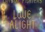 Love Alight (Remixes)專輯_Crystal FightersLove Alight (Remixes)最新專輯