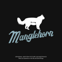 Manglehorn (Original Motion Picture Soundtrack)專輯_Explosions in the SkManglehorn (Original Motion Picture Soundtrack)最新專輯