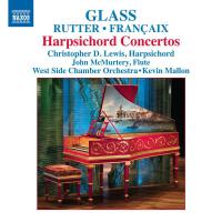 RUTTER, J.: Suite Antique / GLASS, P. / FRANCAIX, J.: Harpsichord Concertos (Lewis, West Side Chambe