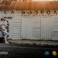 La Bodega: The Mixtape (Explicit)