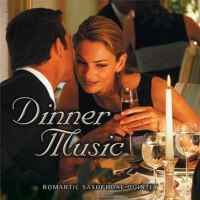 Dinner Music: Romantic Saxophone Quintet