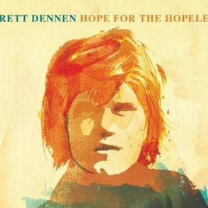 Hope For The Hopeles專輯_Brett DennenHope For The Hopeles最新專輯