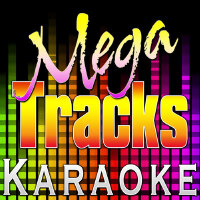 Mega Tracks Karaoke Band歌曲歌詞大全_Mega Tracks Karaoke Band最新歌曲歌詞