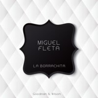 La Borrachita專輯_Miguel FletaLa Borrachita最新專輯