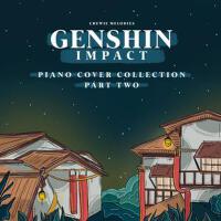 Genshin Impact Piano Cover Collection, Pt. 2專輯_Chewie MelodiesGenshin Impact Piano Cover Collection, Pt. 2最新專輯