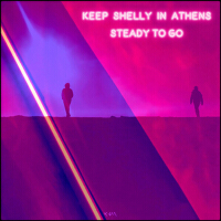 Steady to Go專輯_Keep Shelly in AthenSteady to Go最新專輯