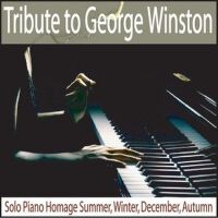 Tribute to George Winston: Solo Piano Homage Summe