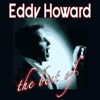 Eddy Howard & His Orchestra專輯_Eddy HowardEddy Howard & His Orchestra最新專輯