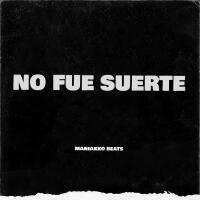 No Fue Suerte