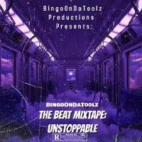 The Beat Mixtape: Unstoppable (Explicit)專輯_BingoondatoolzThe Beat Mixtape: Unstoppable (Explicit)最新專輯