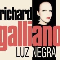 Luz Negra專輯_Richard GallianoLuz Negra最新專輯