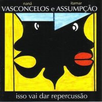 Isso Vai Dar Repercussão專輯_Naná VasconcelosIsso Vai Dar Repercussão最新專輯