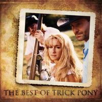 The Best Of Trick Pony專輯_Trick PonyThe Best Of Trick Pony最新專輯