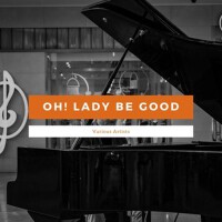 Oh! Lady Be Good專輯_Benny GoodmanOh! Lady Be Good最新專輯