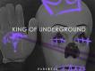 King Of Underground