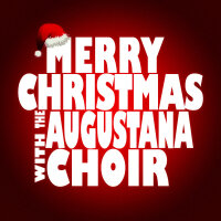 Merry Christmas with the Augustana Choir