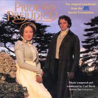 Pride and Prejudice (The Original Soundtrack from the A&E Special)